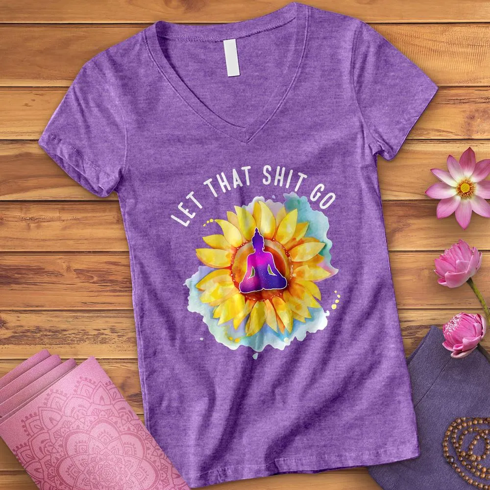 Let That Shit Go V-Neck