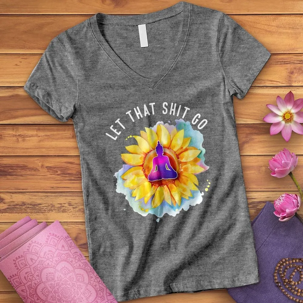 Let That Shit Go V-Neck